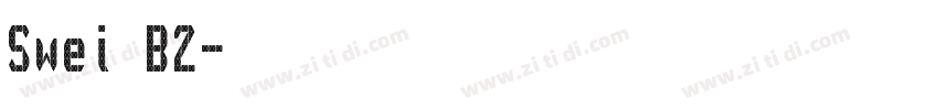 Swei B2字体转换